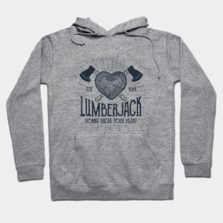 Lumberjack Gonna Break Your Heart Hoodie